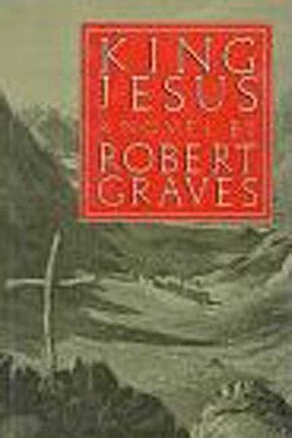 King Jesus: A Novel