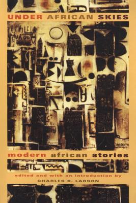 Image for Under African Skies: Modern African Stories
