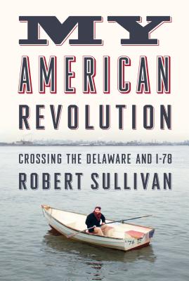 My American Revolution Crossing the Delaware and I-78