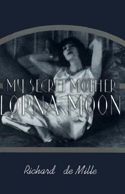 My Secret Mother Lorna Moon