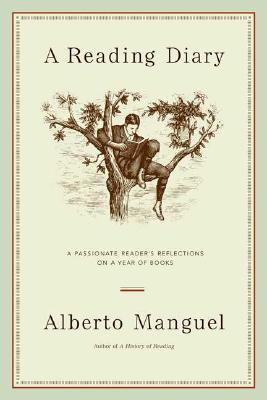 A Reading Diary: A Passionate Reader's Reflections on a Year of Books