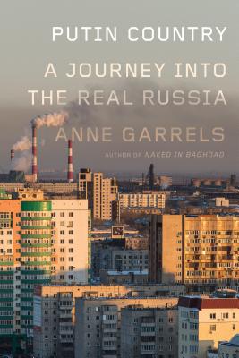 Image for Putin Country: A Journey into the Real Russia