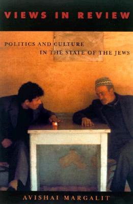 Views in Review: Politics and Culture in the State of the Jews