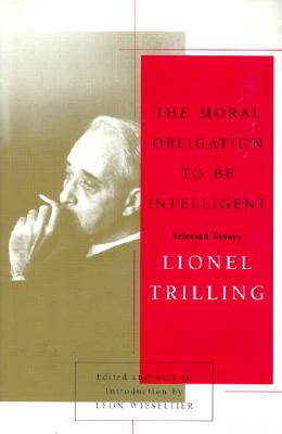 The Moral Obligation To Be Intelligent: Selected Essays