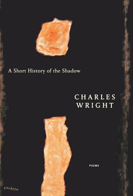 A Short History of the Shadow: Poems