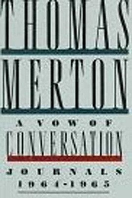 A Vow of Conversation: Journals, 1964-1965