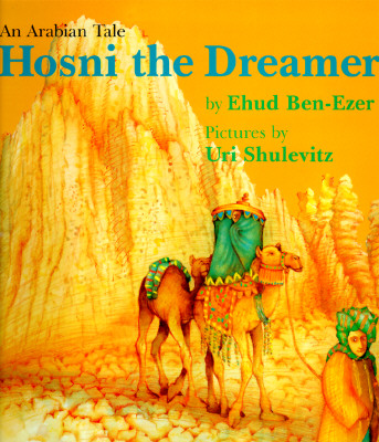 Image for Hosni the Dreamer: An Arabian Tale Hosni the Dreamer: An Arabian Tale