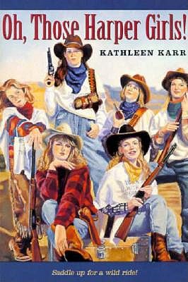 Oh, Those Harper Girls!: Or Young and Dangerous