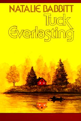 Tuck Everlasting (A Sunburst book)