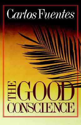The Good Conscience: A Novel