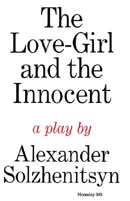 Image for The Love-Girl and The Innocent: A Play