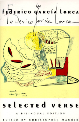 Selected Verse: A Bilingual Edition (Poetical Works of Federico Garcia Lorca)