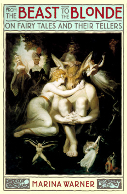 From the Beast to the Blonde: On Fairy Tales and Their Tellers