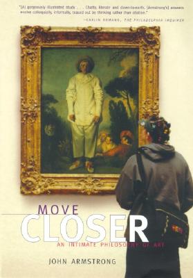 Image for Move Closer: An Intimate Philosophy of Art