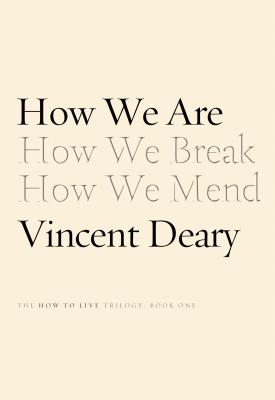 How We Are: Book One of the How to Live Series (How to Live Series, 1)
