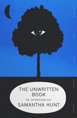 Image for The Unwritten Book: An Investigation