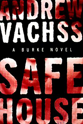 SAFE HOUSE - A BURKE NOVEL