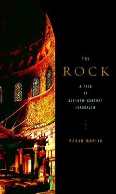 Image for The Rock: A Tale of Seventh-Century Jerusalem