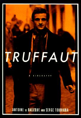 Truffaut: A Biography