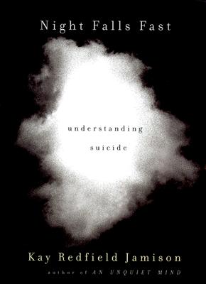 Night Falls Fast: Understanding Suicide