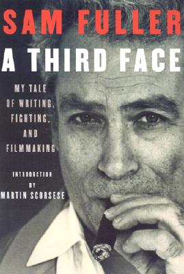 A Third Face: My Tale of Writing, Fighting, and Filmmaking