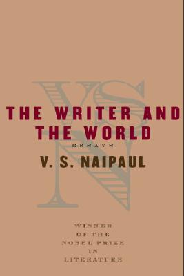 The Writer and the World: Essays