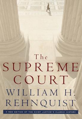 Image for The Supreme Court: A new edition of the Chief Justice's classic history