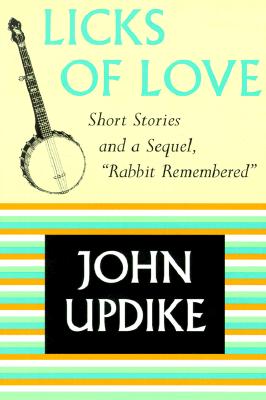 Licks of Love: Short Stories and a Sequel