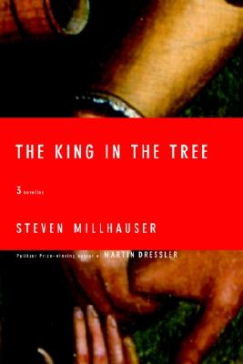 The King in the Tree: Three Novellas