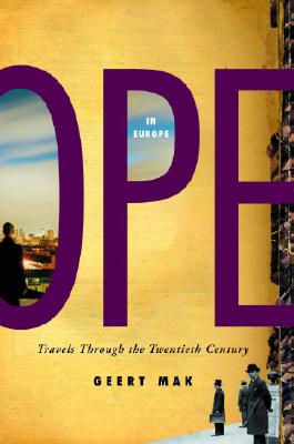 In Europe: Travels Through the Twentieth Century