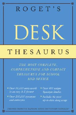 Roget's Desk Thesaurus