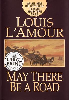 May There Be a Road (Random House Large Print)
