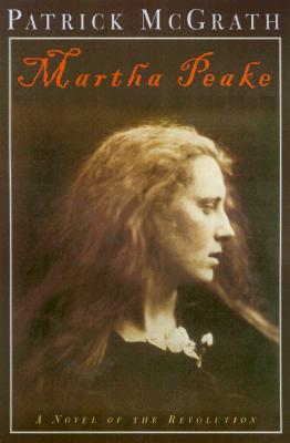 Martha Peake: A Novel of the Revolution