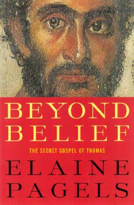 Beyond Belief: The Secret Gospel of Thomas