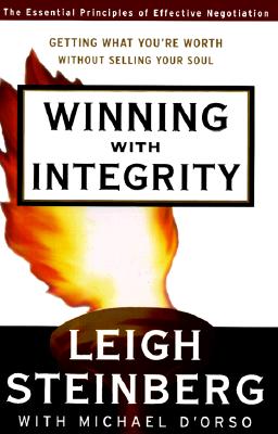 Image for Winning with Integrity: Getting What You're Worth Without Selling Your Soul