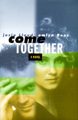 Come Together A Novel
