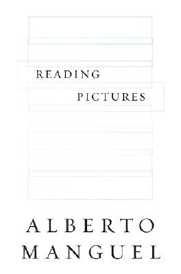 Reading Pictures: A History of Love and Hate