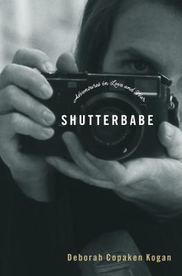 Shutterbabe: Adventures in Love and War