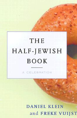 The Half-Jewish Book: A Celebration