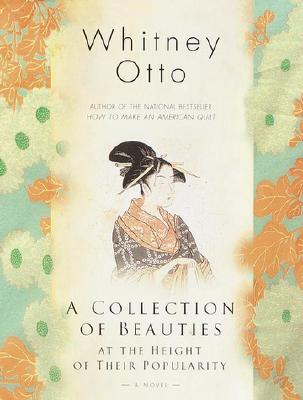 A Collection of Beauties at the Height of Their Popularity: A Novel