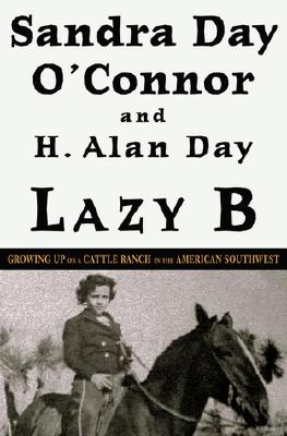 Image for Lazy B: Growing Up on a Cattle Ranch in the American Southwest