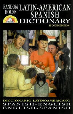 Diccionario espaol/ingls - ingls/espaol; Diccionario espaol/ingls - ingls/espaol Random House Latin-American Spanish