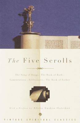 Image for The Five Scrolls: The Song of Songs, The Book of Ruth, Lamentations, Ecclesiastes, The Book of Esther