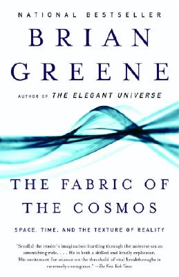 The Fabric of the Cosmos Space, Time, and the Texture of Reality
