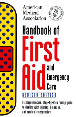Image for Handbook of First Aid and Emergency Care Handbook of First Aid and Emergency Care