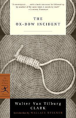 The Ox-Bow Incident (Modern Library Classics)