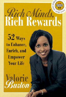 Rich Minds, Rich Rewards: 52 Ways to Enhance, Enrich, and Empower Your Life (Strivers Row)