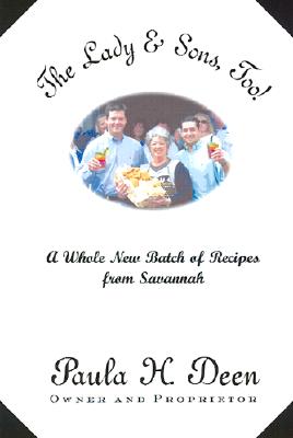 Image for The Lady & Sons, Too!: A Whole New Batch of Recipes from Savannah