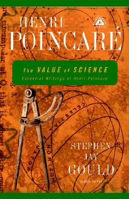 Value of Science: Essential Writings of Henri Poincare