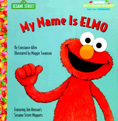 My Name is Elmo (Junior Jellybean Books(TM))